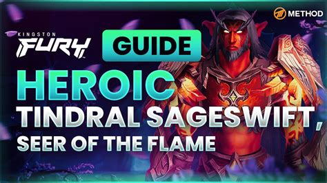 heroic tindral|tindral sageswift heroic boss.